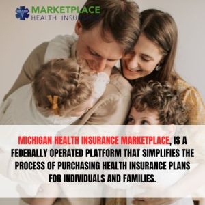 Understanding Michigan Health Insurance Marketplace