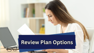 review plan options